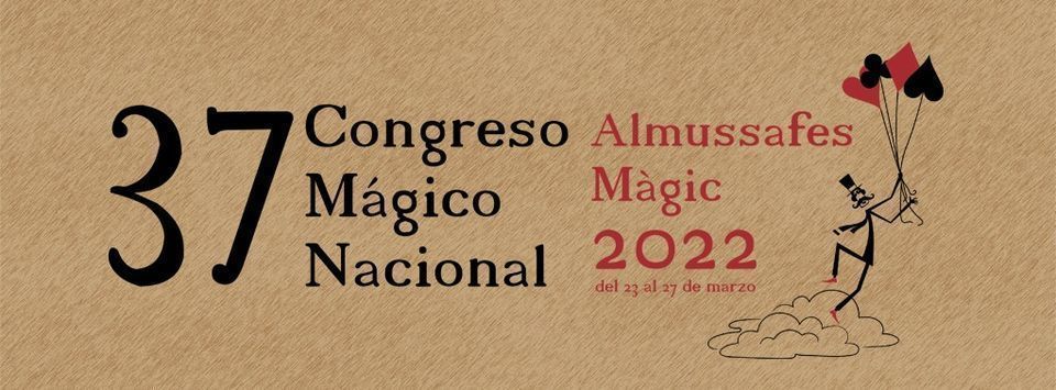 37 Congreso Mágico nacional Almussafesmàgic 2022