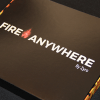 FIRE ANYWHERE